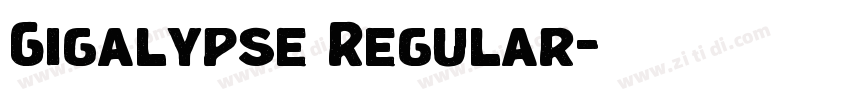 Gigalypse Regular字体转换